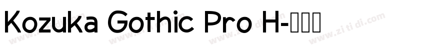 Kozuka Gothic Pro H字体转换